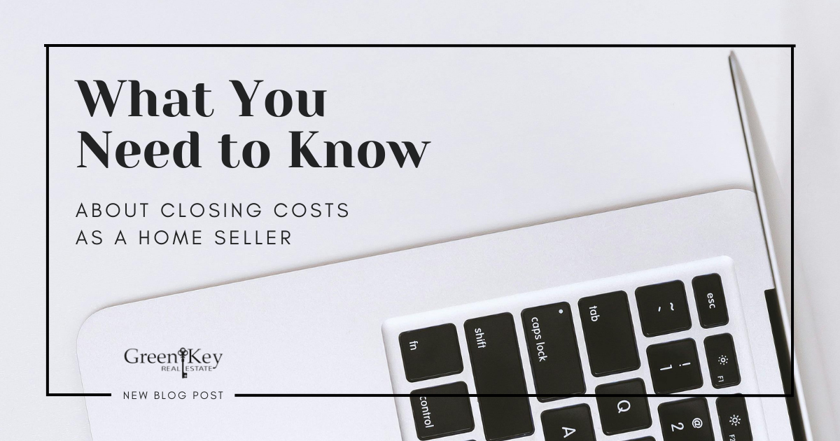 What You Need to Know About Closing Costs for Home Sellers